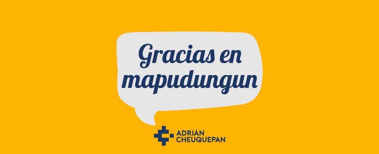 como se dice gracias en idioma mapuche