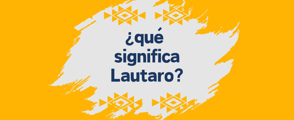 que significa el nombre de lautaro