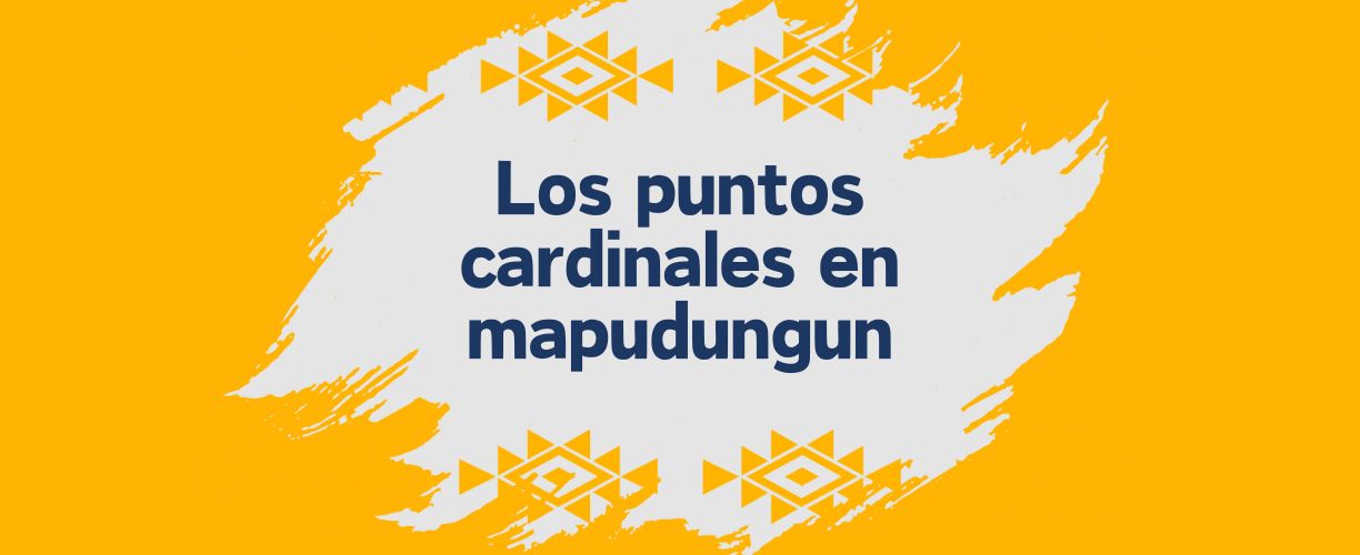 puntos cardinales mapuche
