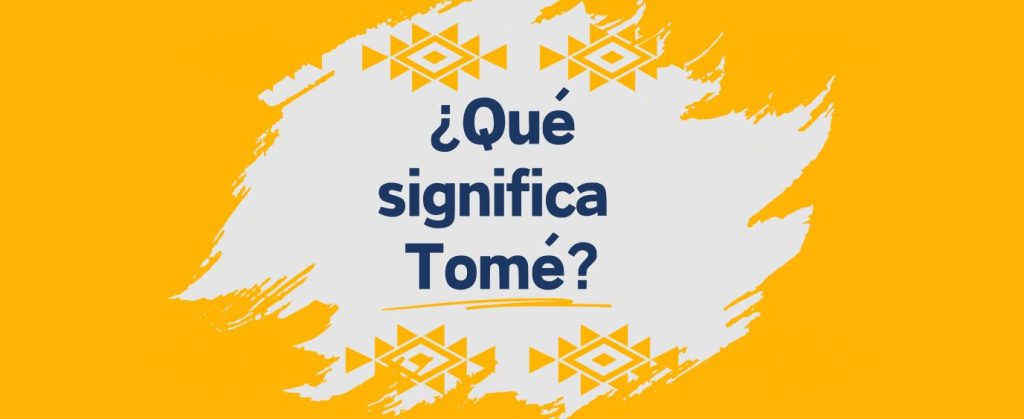 que significa tome