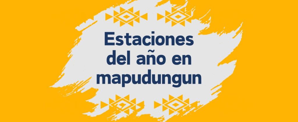 estaciones del año idioma mapuche