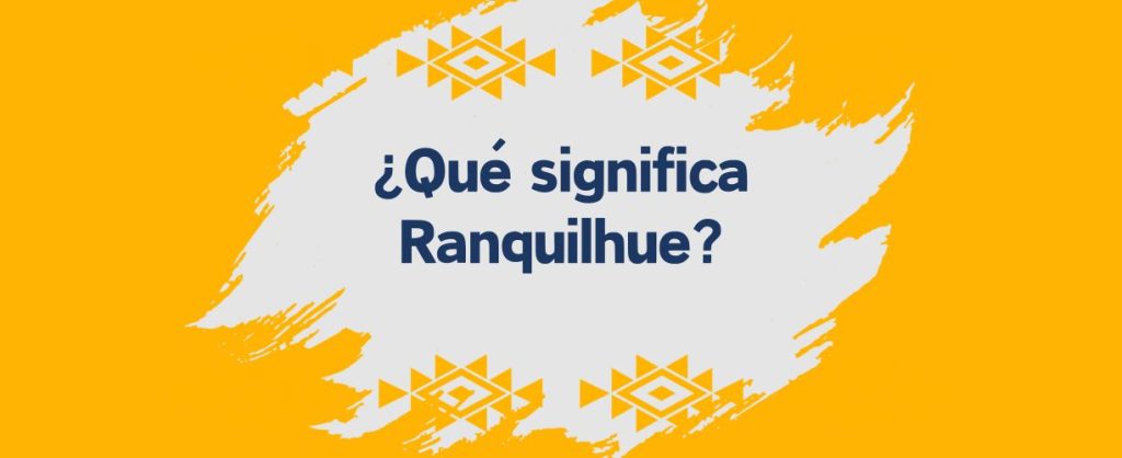 ranquilhue significado