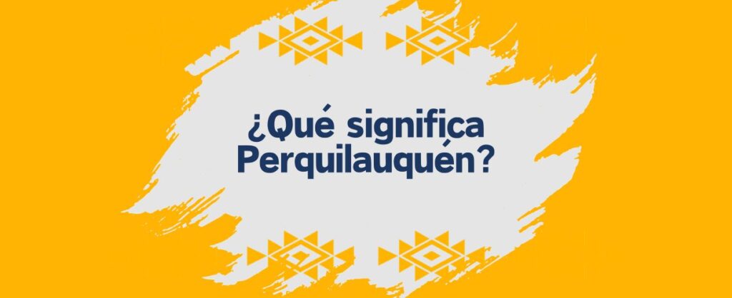 significado Perquilauquen